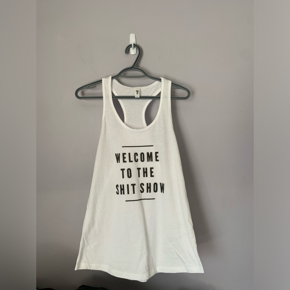Welcome To The Sh*t Show White Racer Back Tank Top